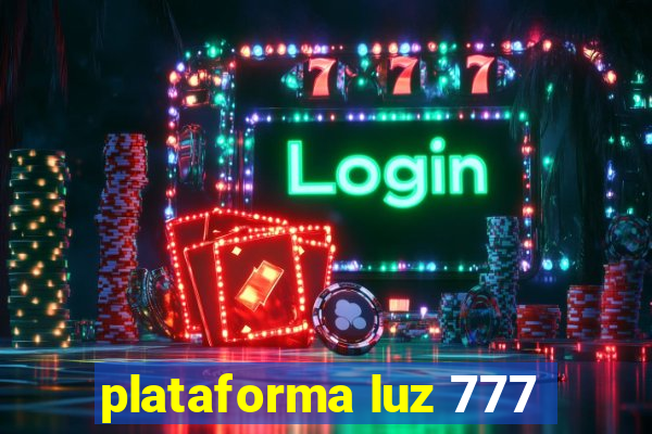 plataforma luz 777